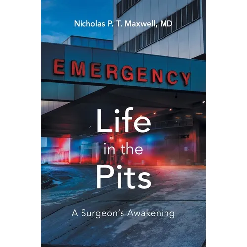 Life in the Pits: A Surgeon's Awakening