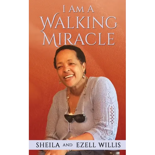 I Am A Walking Miracle