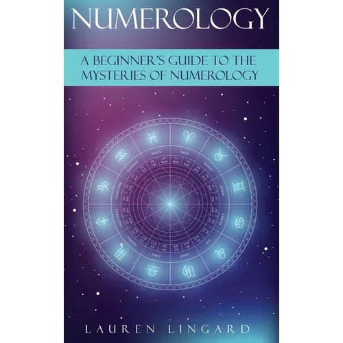 Numerology: A Beginner's Guide to the Mysteries of Numerology