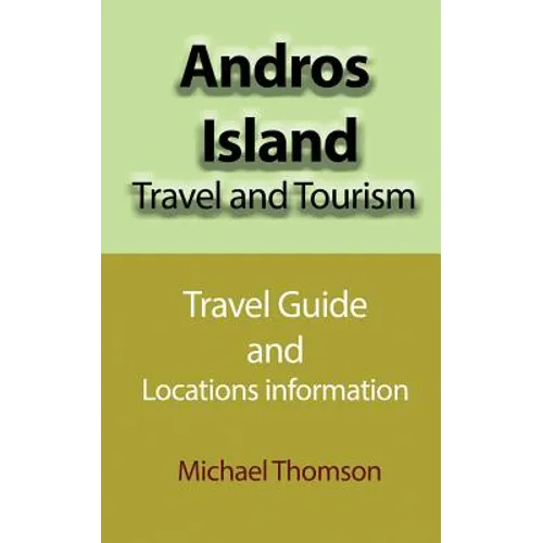 Andros Island Travel and Tourism: Travel Guide and Locations information