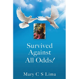 Survived Against All Odds!