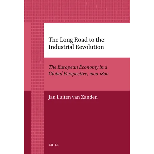 The Long Road to the Industrial Revolution