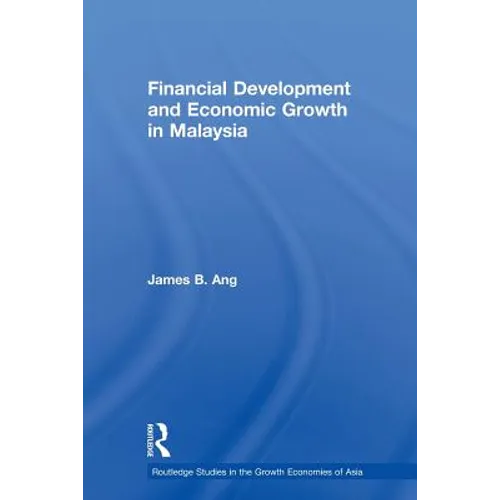 Financial Development and Economic Growth in Malaysia
