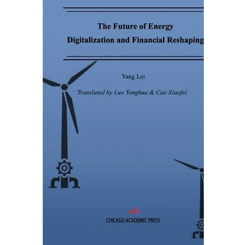 The Future of Energy Digitalization and Financial Reshaping