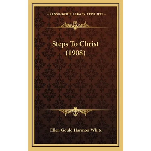 Steps To Christ (1908)