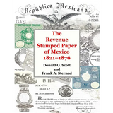 The Revenue Stamped Paper of Mexico