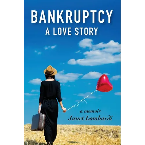 Bankruptcy: A Love Story