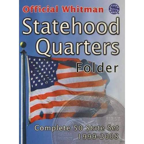 Official Whitman Coin Folder - Statehood Quarters: 1999-2009: Complete 50 State Set: 1999-2008