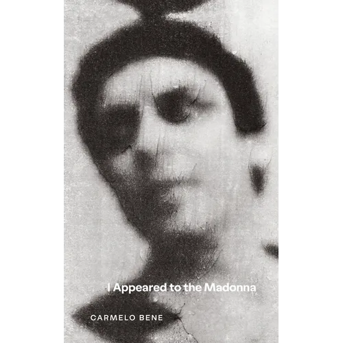 I Appeared to the Madonna
