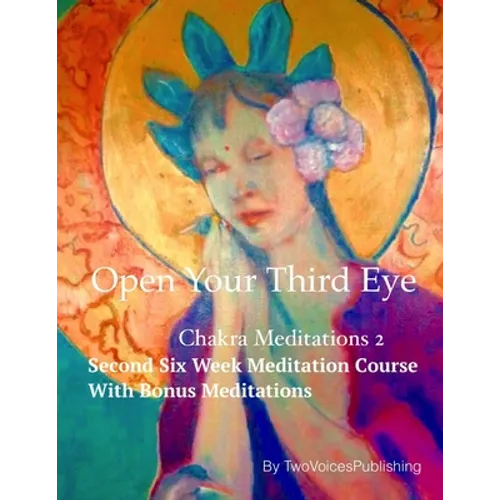 Open Your Third Eye: Chakra Meditation 2