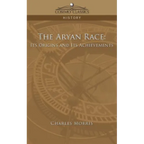 The Aryan Race: Its Origins and Its Achievements - Paperback