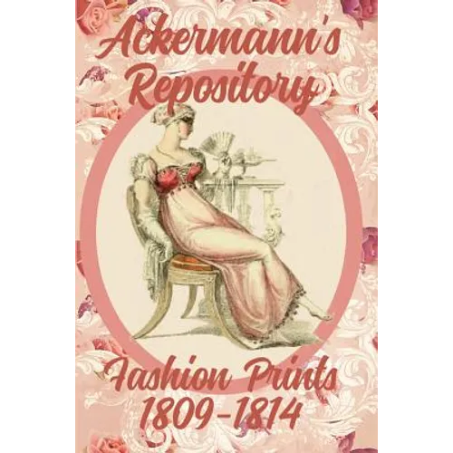 Ackermann's Repository Fashion Prints 1809-1814