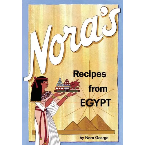 Nora's Recipes from Egypt