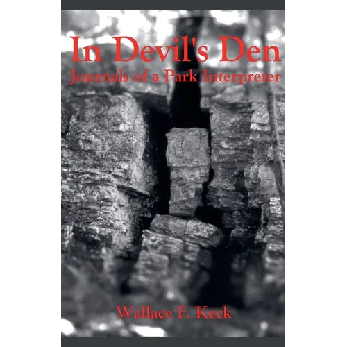 In Devil's Den Journals of a Park Interpreter