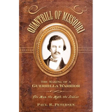 Quantrill of Missouri: The Making of a Guerilla Warrior