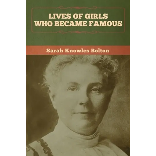 Lives of Girls Who Became Famous