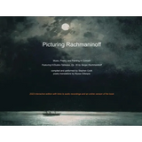 Picturing Rachmaninoff 2023 Interactive Edition - Paperback