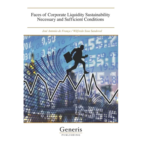Faces of Corporate Liquidity Sustainability Necessary and Sufficient Conditions
