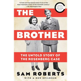 The Brother: The Untold Story of the Rosenberg Case - Paperback