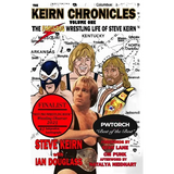 Keirn Chronicles Volume One: The Fabulous Wrestling Life of Steve Keirn - Paperback