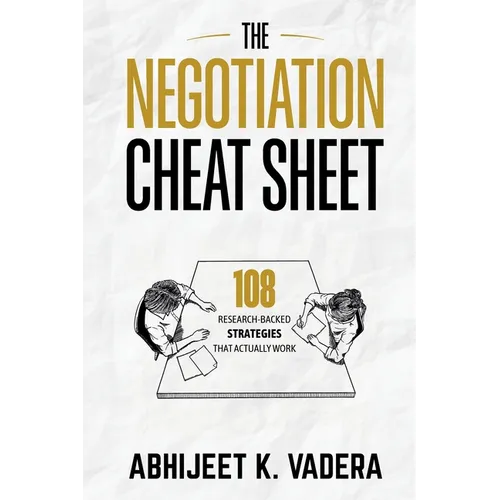 The Negotiation Cheat Sheet