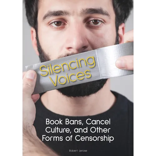 Silencing Voices: Book Bans, Cancel Culture, and Other Forms of Censorship