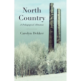 North Country: A Pedagogical Almanac - Paperback