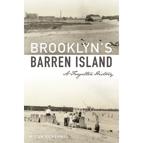 Brooklyn's Barren Island: A Forgotten History