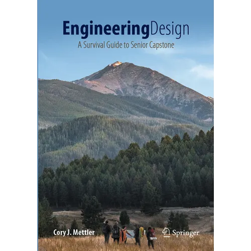 Engineering Design: A Survival Guide to Senior Capstone