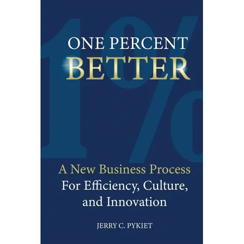 One Percent Better: One Percent Better