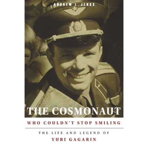 The Cosmonaut Who Couldn't Stop Smiling