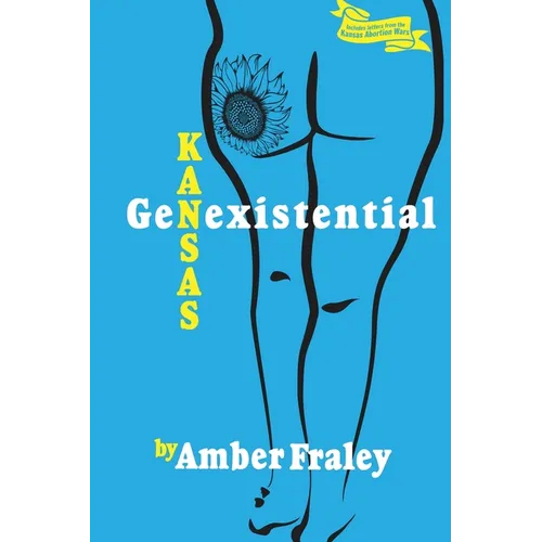 Kansas GenExistential: Essays from the Heartland