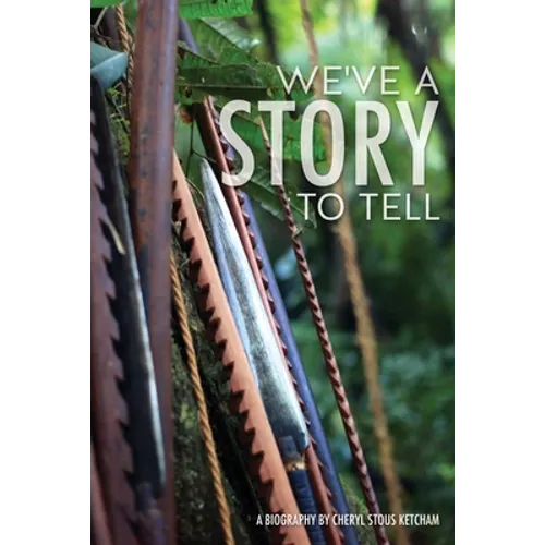 We've a Story to Tell