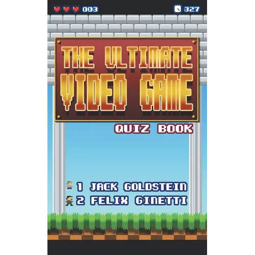 The Ultimate Video Game Quiz Book