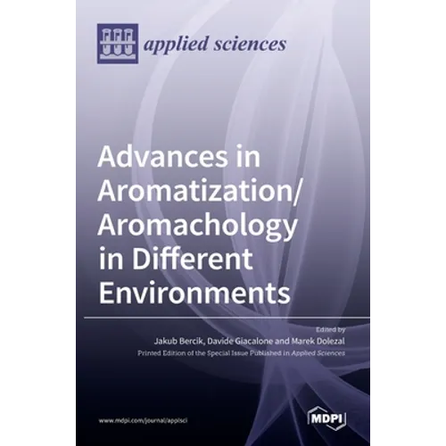 Advances in Aromatization/Aromachology in Different Environments