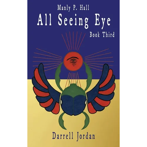 Manly P. Hall All Seeing Eye - Book Third