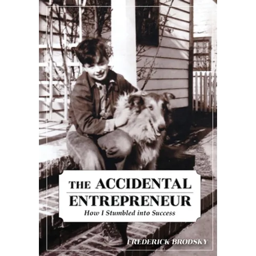 The Accidental Entrepreneur: How I Stumbled into Success