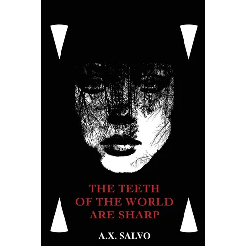 The Teeth Of The World Are Sharp