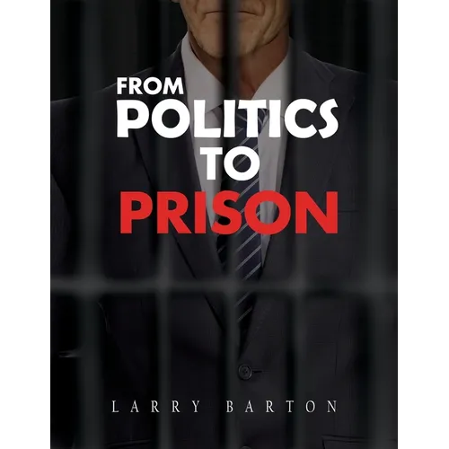 From Politics To Prison