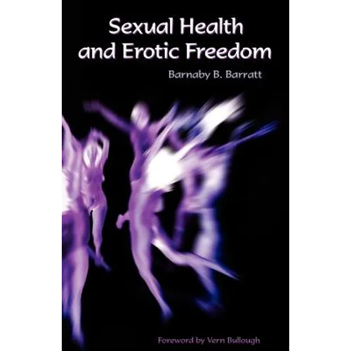 Sexual Health and Erotic Freedom