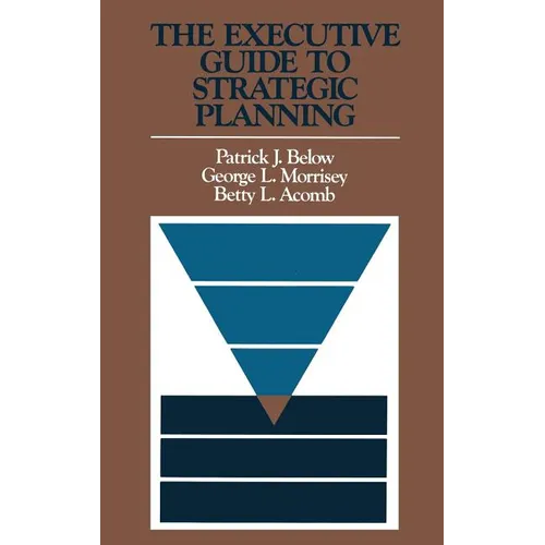 The Executive Guide to Strategic Planning