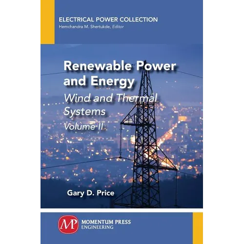 Renewable Power and Energy, Volume II: Wind and Thermal Systems