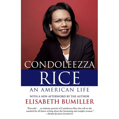 Condoleezza Rice: An American Life: A Biography