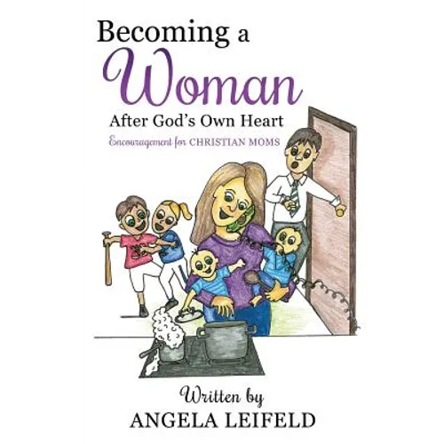 Becoming a Woman After God's Own Heart