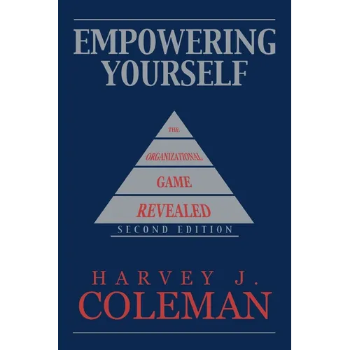 Empowering Yourself: The Organizational Game Revealed