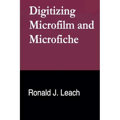 Digitizing Microfilm and Microfiche