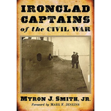 Ironclad Captains of the Civil War - Paperback