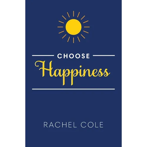 Choose Happiness