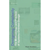 Designing Complexity: The Methodology and Practice of Systems Oriented Design