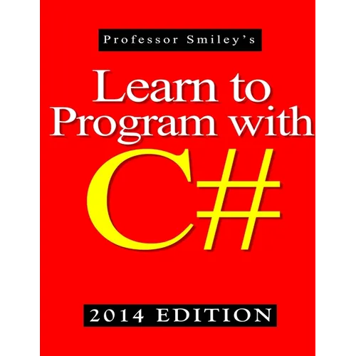 Learn to Program with C# 2014 Edition